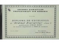 Diploma de Excelență și Ordinul Ziariștilor clasa I (aur) ziarului ,,Crai nou” Suceava